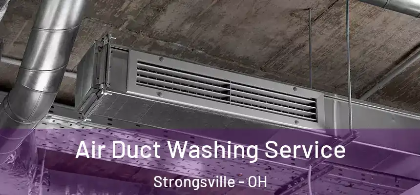  Air Duct Washing Service Strongsville - OH