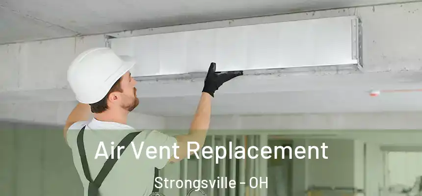  Air Vent Replacement Strongsville - OH