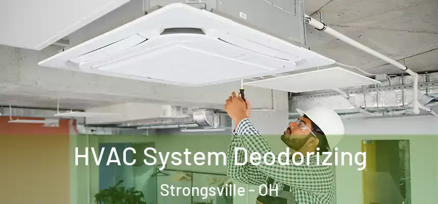 HVAC System Deodorizing Strongsville - OH