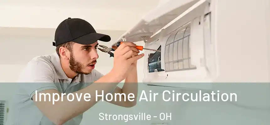  Improve Home Air Circulation Strongsville - OH