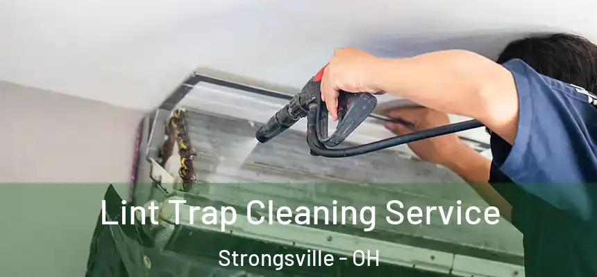  Lint Trap Cleaning Service Strongsville - OH