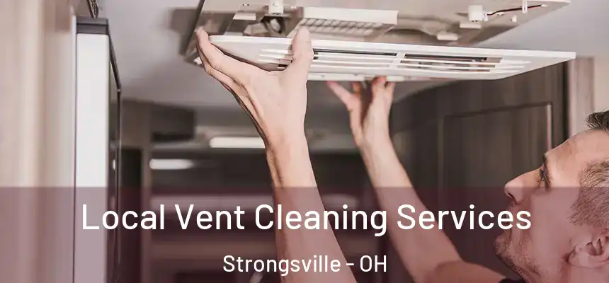  Local Vent Cleaning Services Strongsville - OH