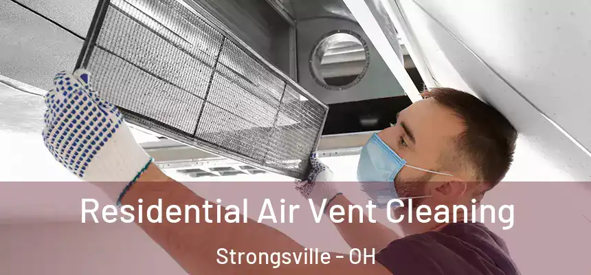  Residential Air Vent Cleaning Strongsville - OH