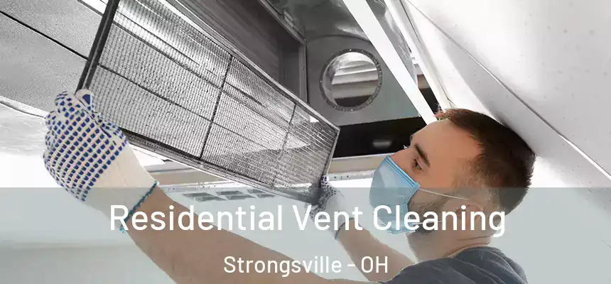  Residential Vent Cleaning Strongsville - OH