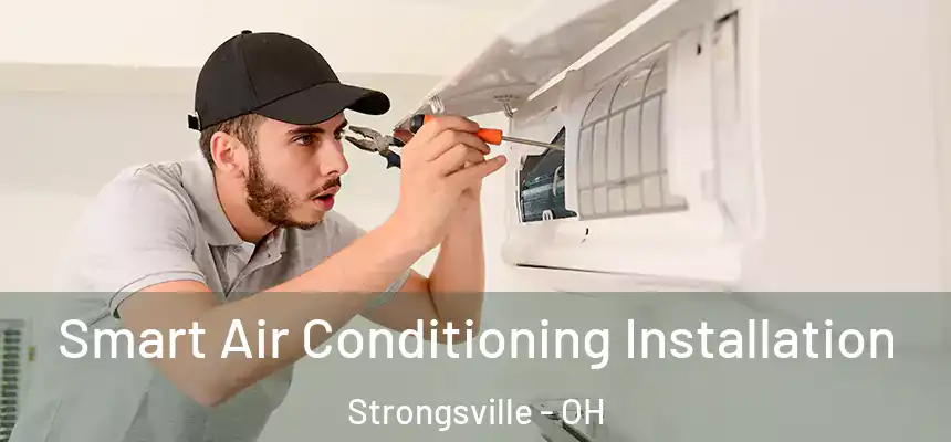  Smart Air Conditioning Installation Strongsville - OH